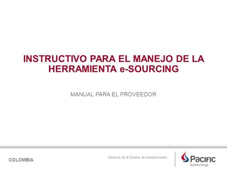 INSTRUCTIVO PARA EL MANEJO DE LA HERRAMIENTA e-SOURCING