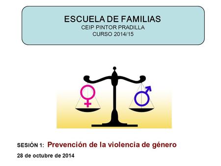 ESCUELA DE FAMILIAS CEIP PINTOR PRADILLA CURSO 2014/15