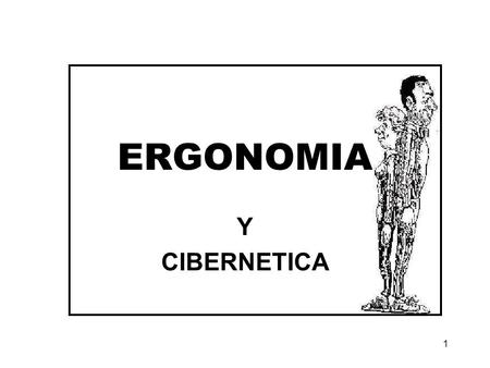ERGONOMIA Y CIBERNETICA.