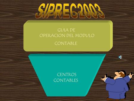 GUIA DE OPERACION DEL MODULO CONTABLE CENTROS CONTABLES.