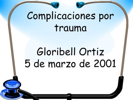 Complicaciones por trauma
