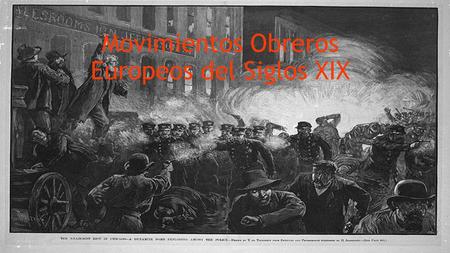 Movimientos Obreros Europeos del Siglos XIX