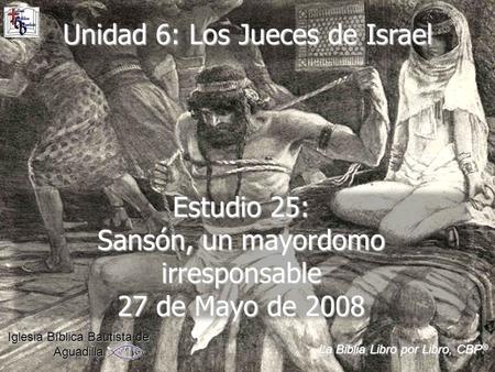 Unidad 6: Los Jueces de Israel