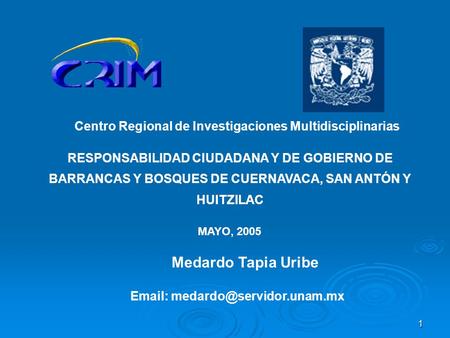 1 Medardo Tapia Uribe Centro Regional de Investigaciones Multidisciplinarias   RESPONSABILIDAD CIUDADANA Y DE GOBIERNO DE.