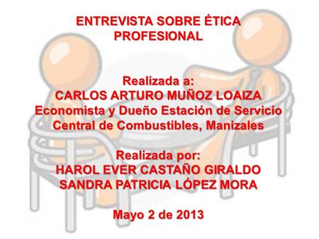 ENTREVISTA SOBRE ÉTICA PROFESIONAL
