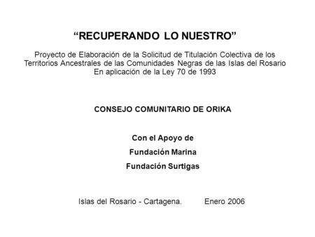 CONSEJO COMUNITARIO DE ORIKA