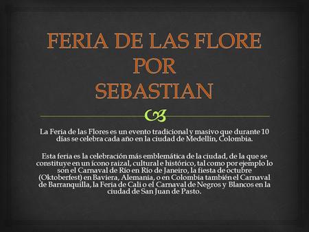 FERIA DE LAS FLORE POR SEBASTIAN