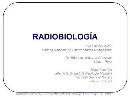 RADIOBIOLOGÍA Elke Pastor Pastor