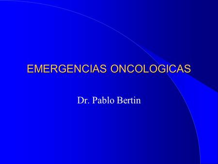 EMERGENCIAS ONCOLOGICAS