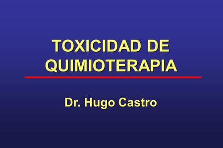 TOXICIDAD DE QUIMIOTERAPIA