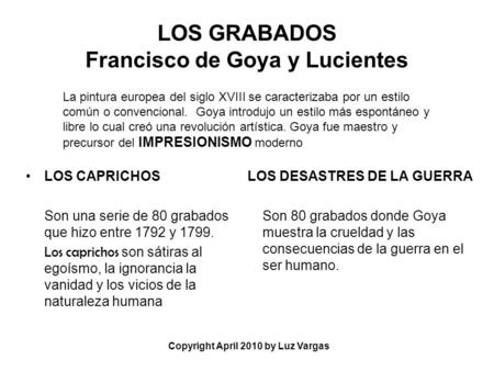 LOS GRABADOS Francisco de Goya y Lucientes