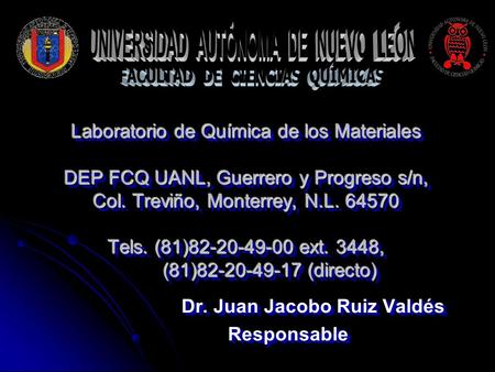 Dr. Juan Jacobo Ruiz Valdés Responsable