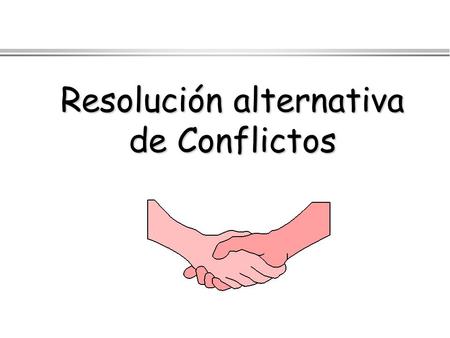 Resolución alternativa de Conflictos
