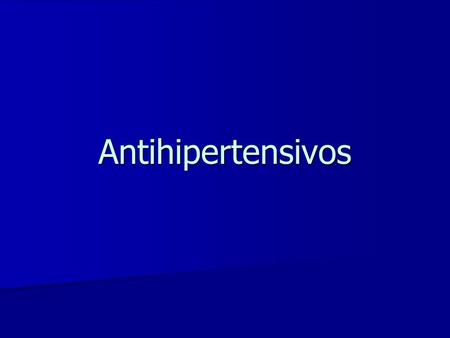 Antihipertensivos.