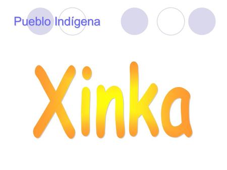 Pueblo Indígena Xinka.