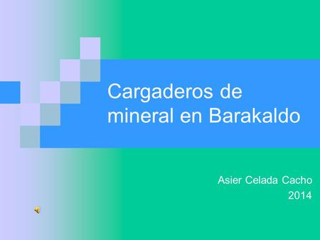 Cargaderos de mineral en Barakaldo