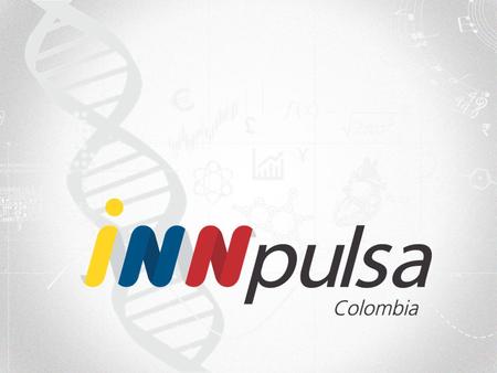 La razón de ser de Generación y fortalecimiento de empresas con crecimiento rápido, rentable y sostenido… jalonado por la innovación y los encadenamientos.