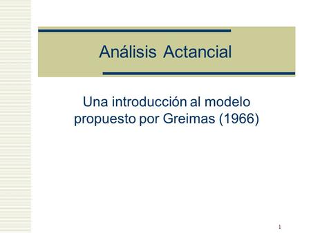Una introducción al modelo propuesto por Greimas (1966)