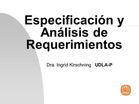 Especificación y Análisis de Requerimientos