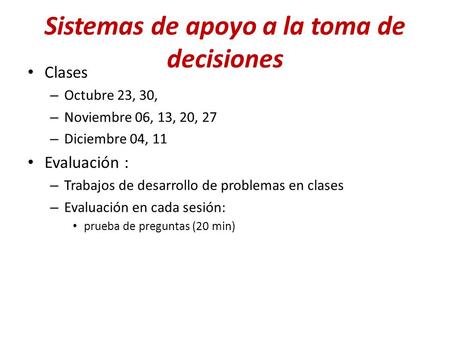 Sistemas de apoyo a la toma de decisiones