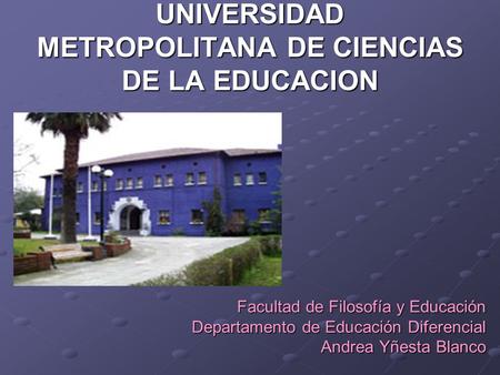 UNIVERSIDAD METROPOLITANA DE CIENCIAS DE LA EDUCACION