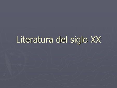 Literatura del siglo XX