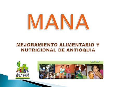 MEJORAMIENTO ALIMENTARIO Y NUTRICIONAL DE ANTIOQUIA