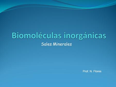 Biomoléculas inorgánicas