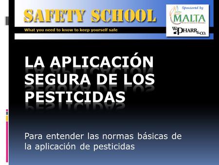La aplicación segura de los pesticidas