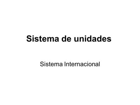 Sistema Internacional
