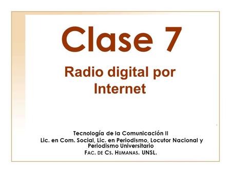 Radio digital por Internet Tecnología de la Comunicación II