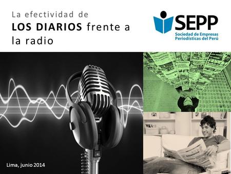La efectividad de LOS DIARIOS frente a la radio Lima, junio 2014.