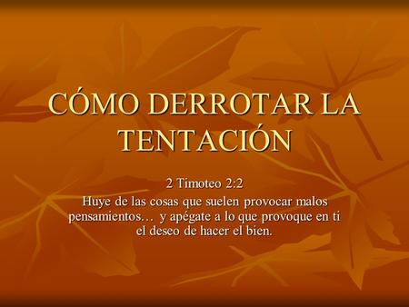 CÓMO DERROTAR LA TENTACIÓN