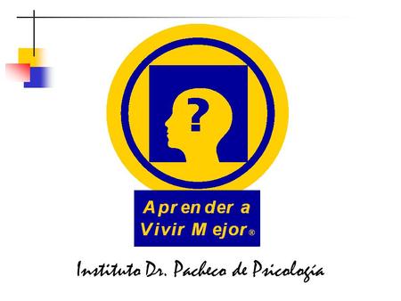 Instituto Dr. Pacheco de Psicología. © 2003-2005 Angel Enrique Pacheco, Ph.D. Todos los Derechos Reservados. All Rights Reserved. INSTITUTO DR. PACHECO.