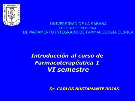 Introducción al curso de Dr. CARLOS BUSTAMANTE ROJAS