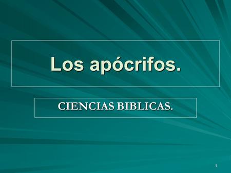 Los apócrifos. CIENCIAS BIBLICAS..