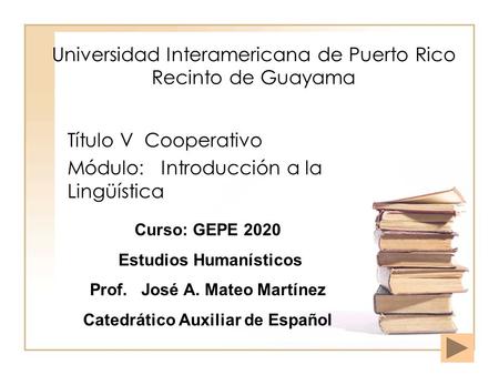 Universidad Interamericana de Puerto Rico Recinto de Guayama