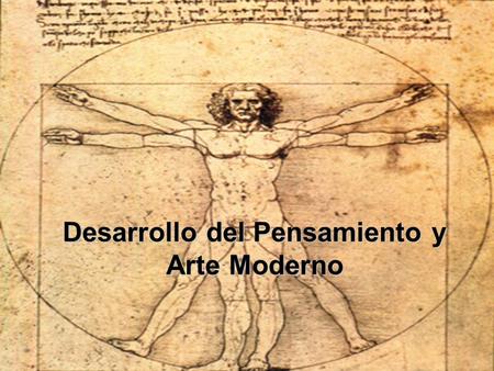 Desarrollo del Pensamiento y Arte Moderno