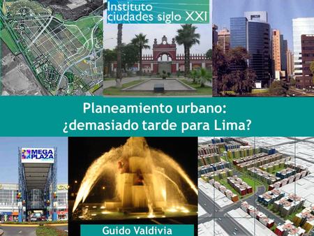 ¿demasiado tarde para Lima?