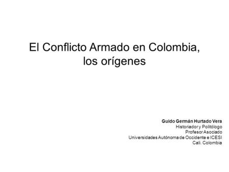 El Conflicto Armado en Colombia,