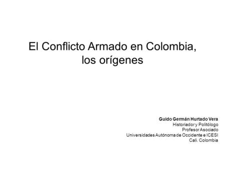 El Conflicto Armado en Colombia,