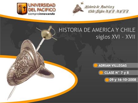 ADRIAN VILLEGAS CLASE N° 7 y 8 09 y 16–10-2008.
