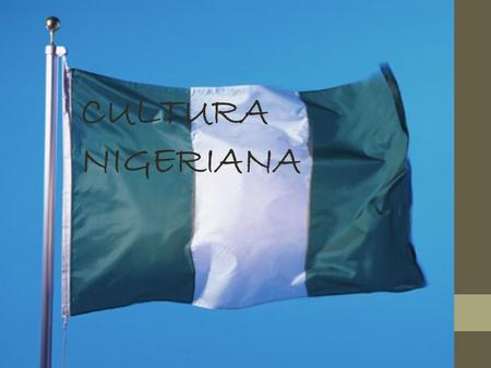 CULTURA NIGERIANA.