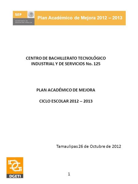 Plan Académico de Mejora 2012 – 2013