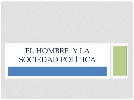 El hombre y la sociedad política