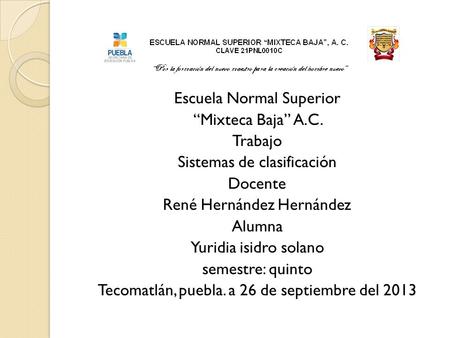 Escuela Normal Superior “Mixteca Baja” A. C