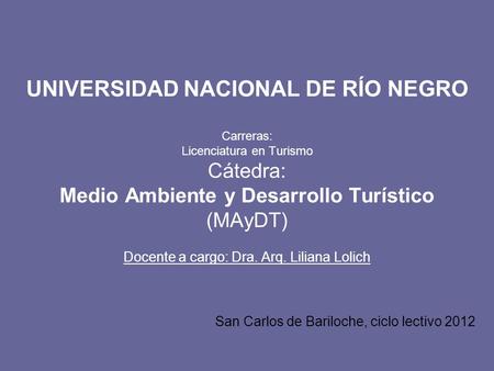 San Carlos de Bariloche, ciclo lectivo 2012