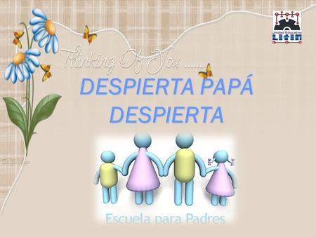 DESPIERTA PAPÁ DESPIERTA Parece que los padres estamos fallando en el proceso de separación, individualidad y ayuda a los hijos a crear su propia independencia.