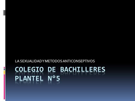 COLEGIO DE BACHILLERES PLANTEL N°5