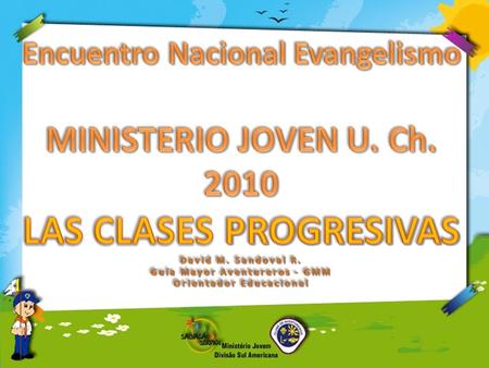 Encuentro Nacional Evangelismo LAS CLASES PROGRESIVAS